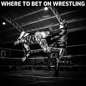 Where to Bet on Wrestling